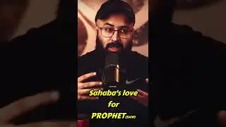 Sahaba's love for PROPHET(SAW)_ shorts_ Tuaha Ibn e Jalil_ Youth Clubers Shorts