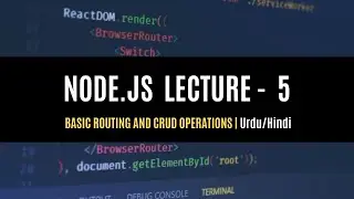 Node.js - Basic Routing and CRUD Operations