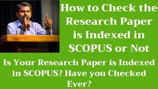 Как проверить, проиндексирована ли исследовательская работа в SCOPUS | M Milton Joe
