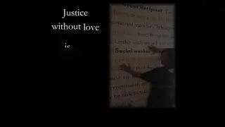 Justice  Love are Inseparable