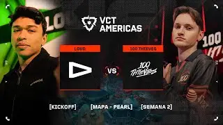 LOUD vs 100T &mdash; VCT Americas Kickoff &mdash; Semana 2 D&iacute;a 1 &mdash; Mapa 2