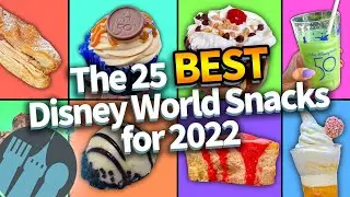 The 25 BEST Disney World Snacks for 2022