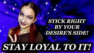STAY LOYAL TO YOUR DESIRE | LAW OF ASSUMPTION ☆