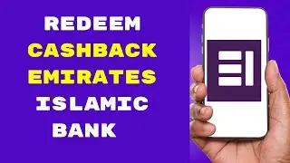 Как использовать кэшбэк в Emirates Islamic Bank ОНЛАЙН | Как использовать Emirates Islamic Cashback