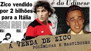 OS BASTIDORES E TODA HISTÓRIA DA POLÊMICA VENDA DE ZICO DO FLAMENGO PARA A UDINESE