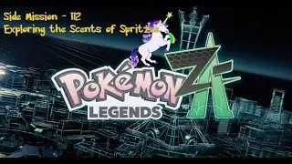 Let's Play - Pokemon Legends Z-A - Side 112 - Exploring the Scents of Spritzee - Team Loonicorn