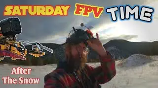 Saturday FPV Time After The Snow