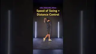Golf Fundamentals: Control the Speed of your swing, to Control your Distance