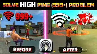 Solve High Ping (999+) Problem For Free Fire Max