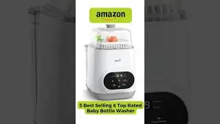 Top 5 Best-Selling & Top Rated Baby Bottle Washer & Sterilizer  on Amazon 2025 Tested & Reviewed