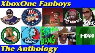 Xbox One Fanboys - The Anthology
