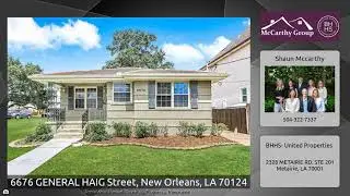 6676 Gen. Haig St. New Orleans, LA  70124