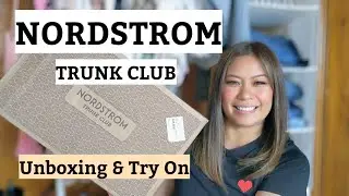 Nordstrom Trunk Club Unboxing & Try On