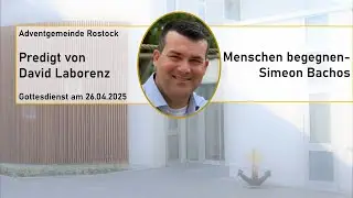 Gottesdienst am 26.04.2025 mit David Laborenz