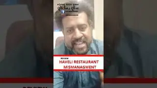 Haveli Restaurant Mismanagement (Review) Aftar Buffett | Review | Haveli Restaurant| #haveli