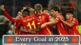 Every Spain Goal in 2025