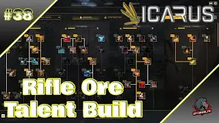 Rifle Ore Talent Build Guide  I Carry On Talent l Icarus Talent Build