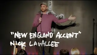 New England Accent (Stand Up Comedy) - Nick Lavallee