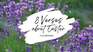 8 Bible Verses about Easter