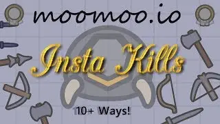 Insta Kills - Moomoo.io (10+ Ways to insta-kill!)