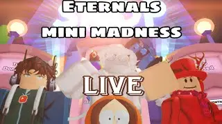 LIVE🔴 Eternal Mini Madness💵feat:@TeamIvanNation 