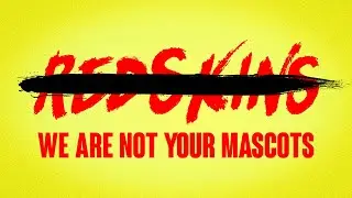 We Are Not Your Mascots