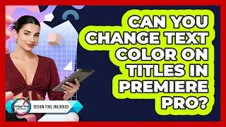Can You Change Text Color On Titles In Premiere Pro?