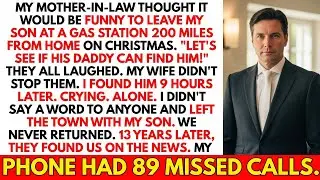 Mother-In-Law Left My Son At Gas Station 200 Miles Away. 