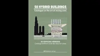 50 Hybrid Buildings. Catalogue On The Art Of Mixing Uses -9788409188222
