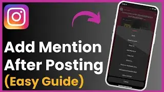 How To Add Mention In Instagram Story After Posting !