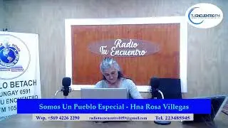 Somos Un Pueblo Especial - Hna Rosa Villegas