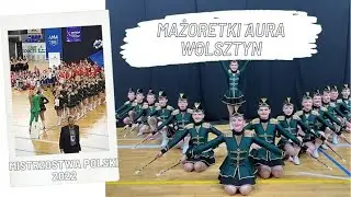 ✨Mażoretki Aura Wolsztyn✨Juniorki scena: Mistrzostwa Polski 2022