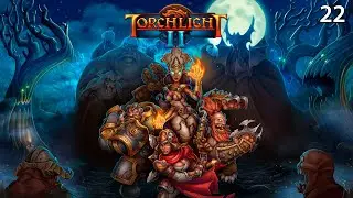 Прохождение Torchlight II [PC, Average Settigs, 1440p] #22 Башня Виракасса второй этаж