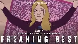 Freaking Best - Lenay | @LenayMusic Videoclip + lyrics sub.espa&ntilde;ol
