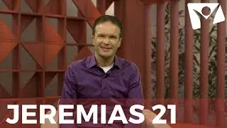 Jeremias 21 - #RPSP - 15 de Agosto
