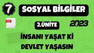 7.Sınıf Sosyal Bilgiler 2.Ünite İnsanı Yaşat Ki Devlet Yaşasın