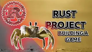Building a Game | Rust Project