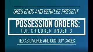 Possession Orders for Children Under 3