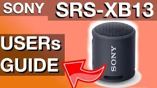 Users Guide Sony Bluetooth Speaker SRS XB13 (How to)