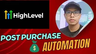 GoHighLevel Post Purchase Automation