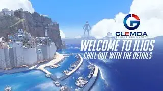 Overwatch - Welcome to Ilios [Chill Out With The Details]