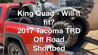 Loading King Quad ATV into 2017 Tacoma TRD Off Road Shortbed