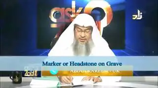 Is it permissible in Islam to have a Marker or a tombstone on the grave? - Sheikh Assim Al Hakeem