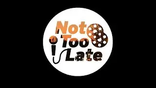 Not Too Late - Season 1 Episode 3