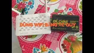 SỬ DỤNG WIFI KHI MẤT ĐIỆN | D&Ugrave;NG WIFI BẰNG ẮC QUY | S&aacute;ng Tạo Điện Tử
