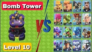 Max Bomb Tower VS All Troops | Clash of Clans.