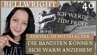 Wir befreien die Mühle & ein großes Banditenlager😌Bellwright🛎️Part 40
