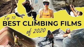 Best Climbing Films of 2020 &mdash; Top 10