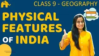 Physical Features of India Class 9 Geography Chapter 2| One Shot