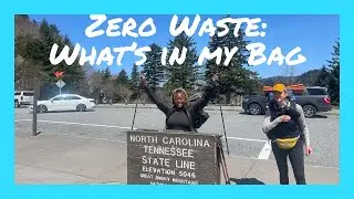 Honey&rsquo;s Zero Waste AT 2022 Thru Hike: What&rsquo;s in my Bag?